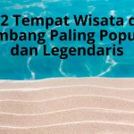 tempat wisata di Lembang paling populer sepanjang masa
